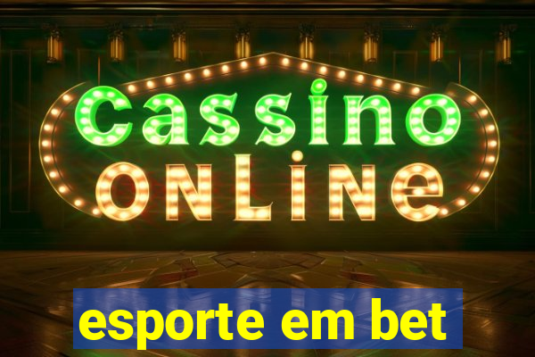 esporte em bet