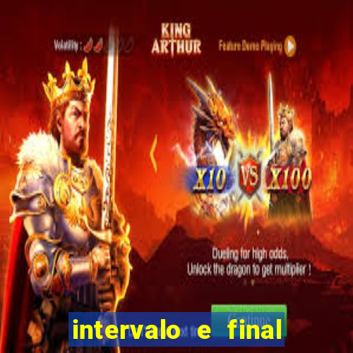 intervalo e final do jogo como funciona