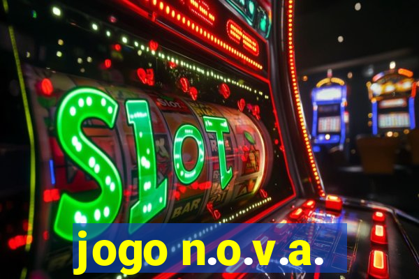 jogo n.o.v.a.