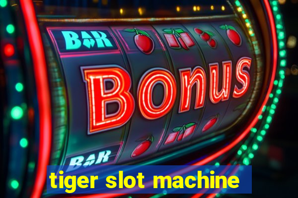 tiger slot machine