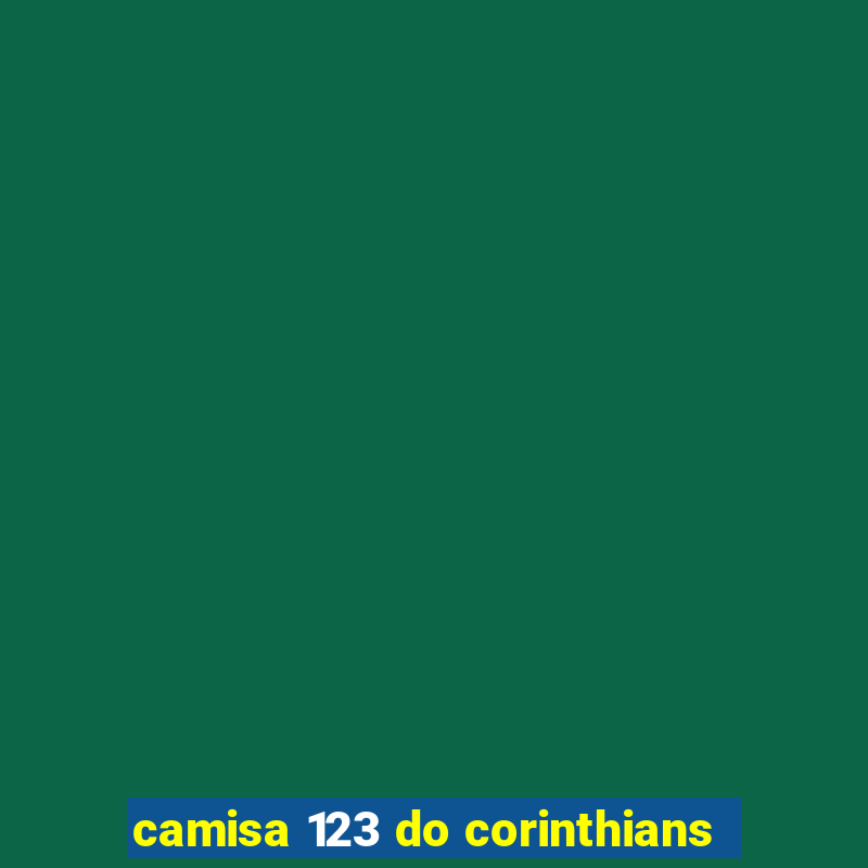 camisa 123 do corinthians