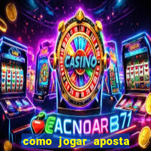 como jogar aposta gratis no betano