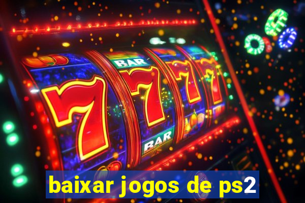 baixar jogos de ps2