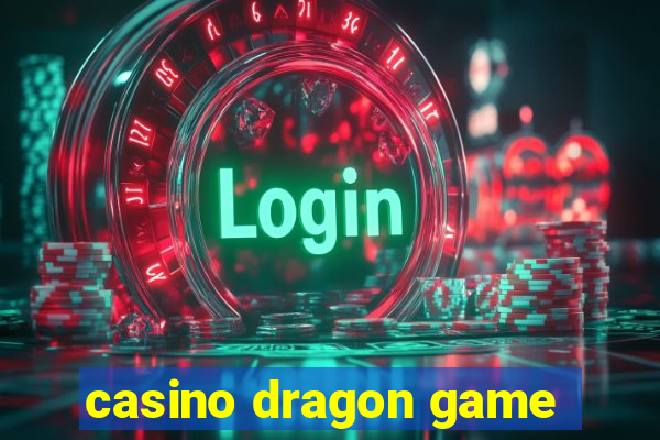 casino dragon game