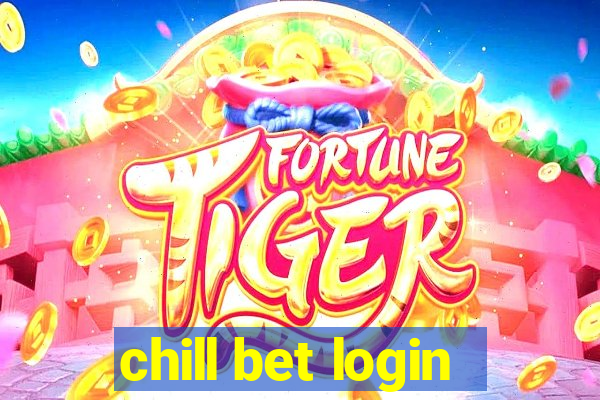 chill bet login