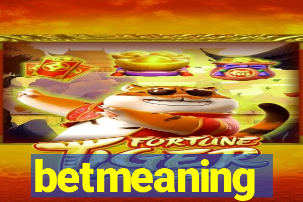 betmeaning