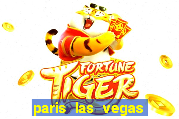 paris las vegas hotel casino