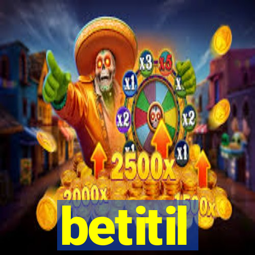 betitil