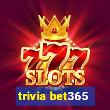 trivia bet365