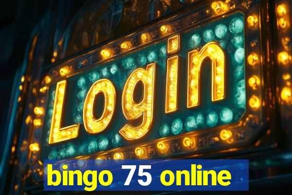 bingo 75 online