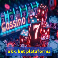 okk.bet plataforma