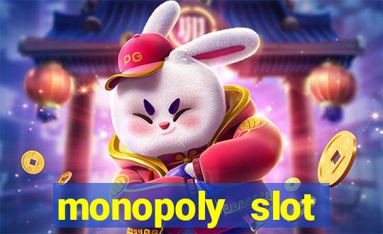 monopoly slot machine games