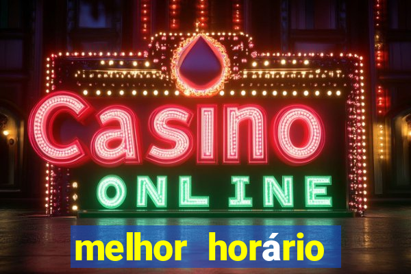 melhor horário para jogar fortune coelho hoje