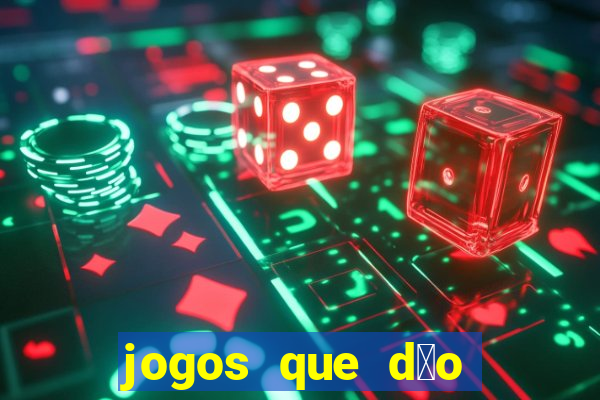 jogos que d茫o dinheiro sem depositar