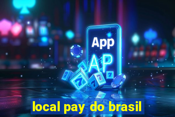 local pay do brasil