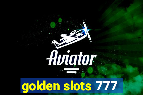 golden slots 777