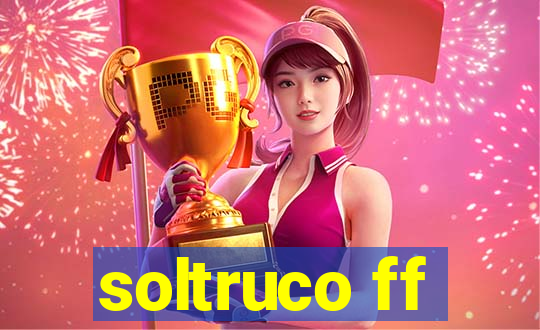 soltruco ff