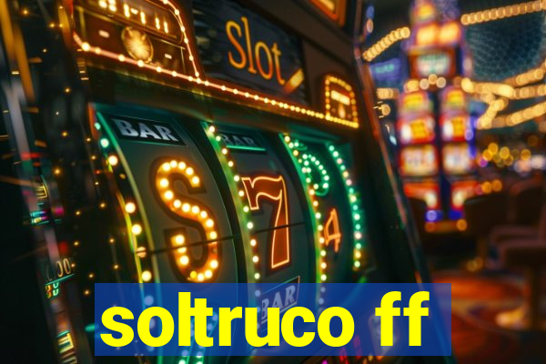 soltruco ff