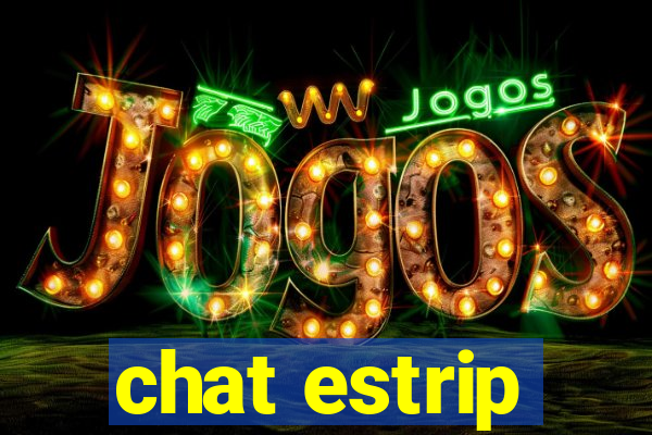 chat estrip