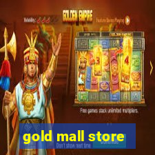 gold mall store