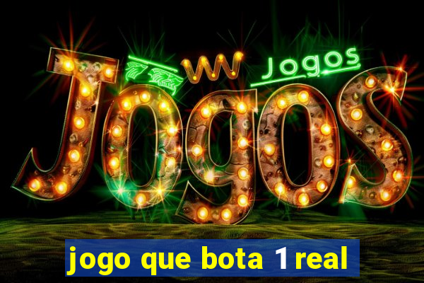 jogo que bota 1 real