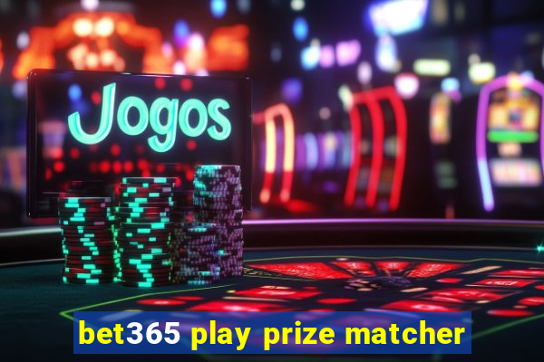 bet365 play prize matcher