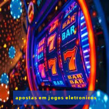 apostas em jogos eletronicos