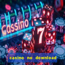 casino no download free slots