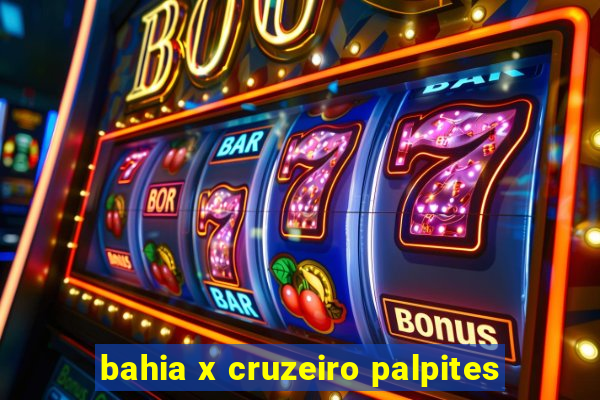 bahia x cruzeiro palpites