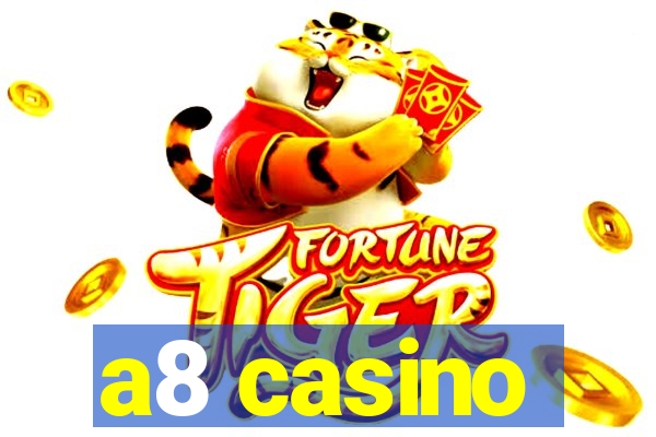 a8 casino