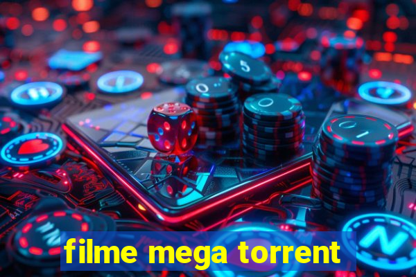 filme mega torrent