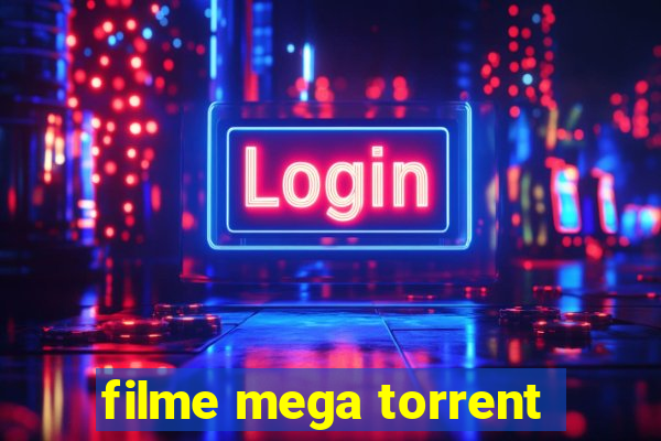 filme mega torrent