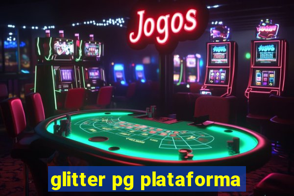 glitter pg plataforma