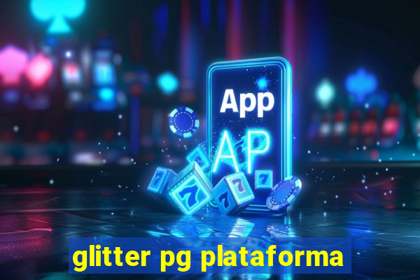 glitter pg plataforma