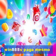 win888s paga mesmo