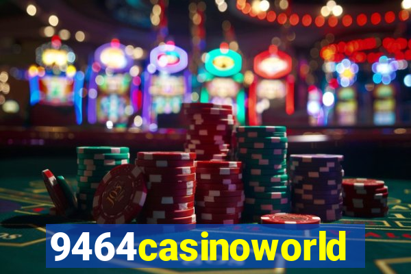 9464casinoworld