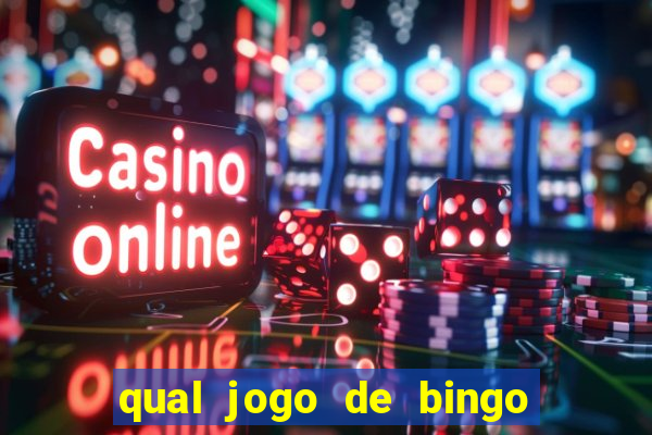 qual jogo de bingo que ganha dinheiro de verdade