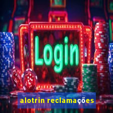 alotrin reclamações