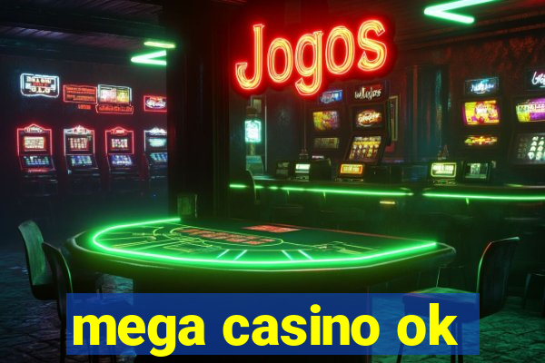 mega casino ok