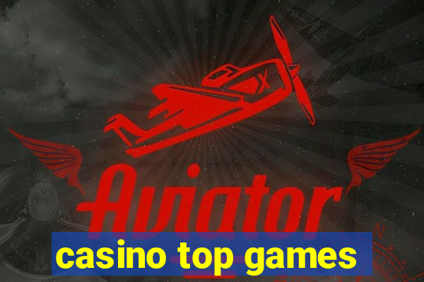 casino top games