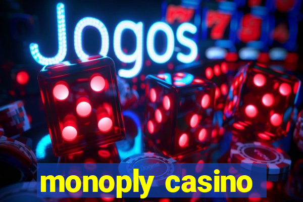 monoply casino