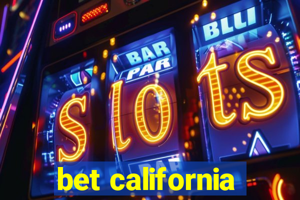 bet california