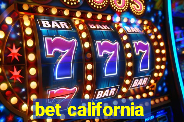 bet california