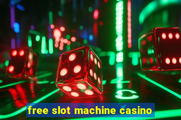 free slot machine casino