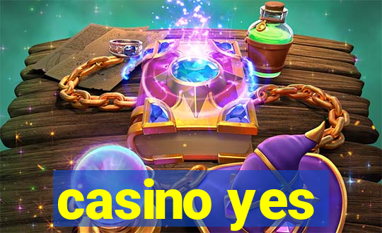 casino yes