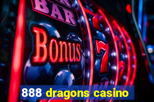 888 dragons casino