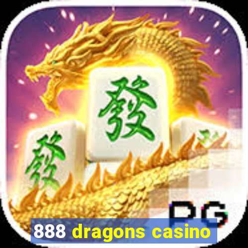 888 dragons casino