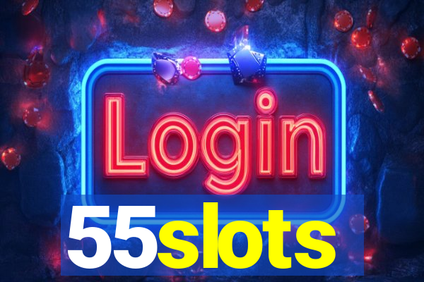 55slots