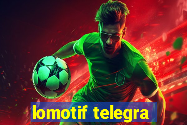 lomotif telegra