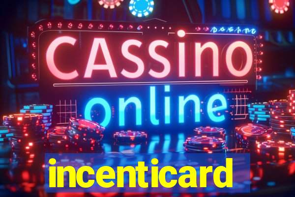 incenticard